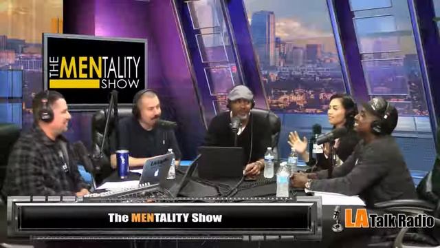 The MENtality Show At LA Talk Radio 032: How To Keep The Woman  You Love...