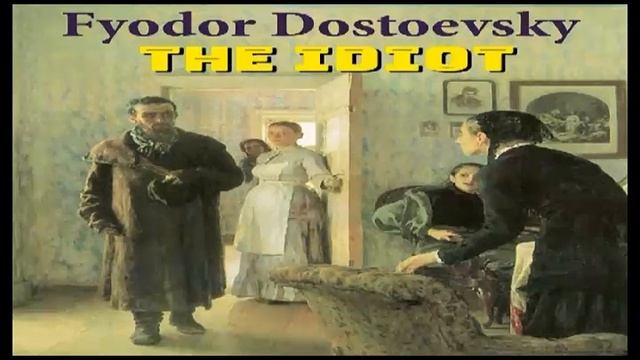 The Idiot 02 By Fyodor Dostoevsky