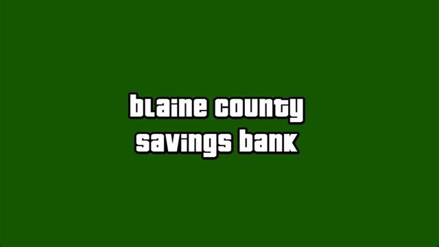 GTA 5 radio commercial Blaine county saving banks commercial смотреть онлайн