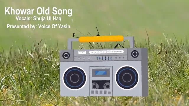 Laila Ki Harosh Reran | Khowar Old Song | Shuja Ul Haq смотреть онлайн