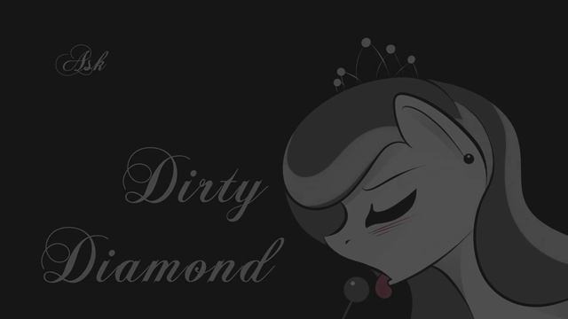 Ask Dirty Diamond Tiara - Post #7 смотреть онлайн