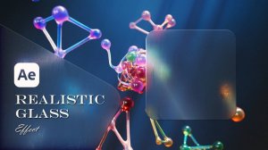 ✨ Создание реалистичного эффекта стекла в After Effects