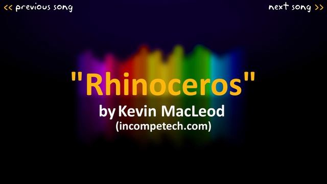 Kevin MacLeod: Rhinoceros смотреть онлайн