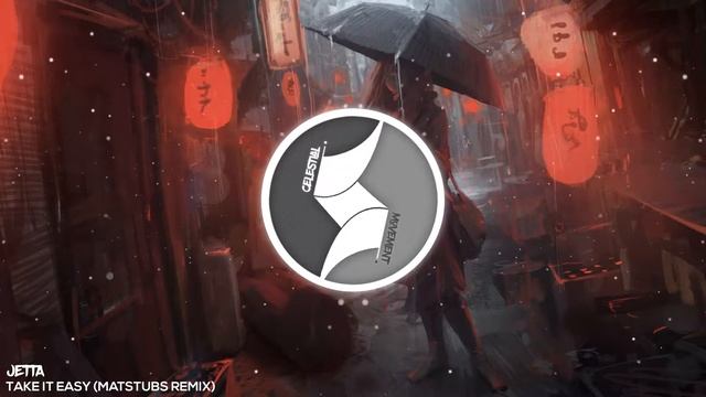 Jetta - Take It Easy (Matstubs Remix) смотреть онлайн