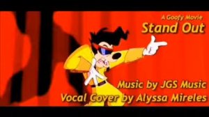 Stand Out ~ A Goofy Movie ~ |[Vocal Cover by Alyssa Mireles FT. JGS Music]|