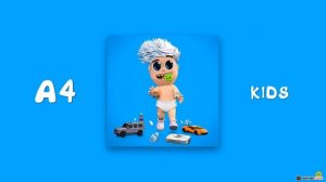 А4 - KIDS (Official Audio)
