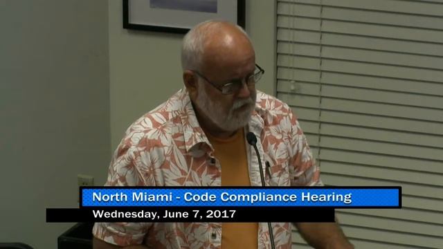 North Miami Code Compliance Hearing - June 7, 2017 Part 1 смотреть онлайн