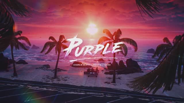 Charlie Sloth ft Polo G & Deno Purple смотреть онлайн
