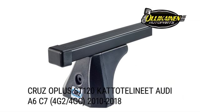 CRUZ Oplus ST120 kattotelineet Audi A6 C7 (4G2/4GC) 2010-2018 смотреть онлайн
