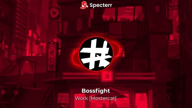[Drumstep] Bossfight – Work [Monstercat]