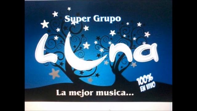 SUPER GRUPO LUNA TUQUI TUQUI TA CANTA SILVIA JEANETTE смотреть онлайн