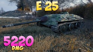 E 25 - 8 Фрагов 5.2K Урона - Сложная игра! - Мир Танков