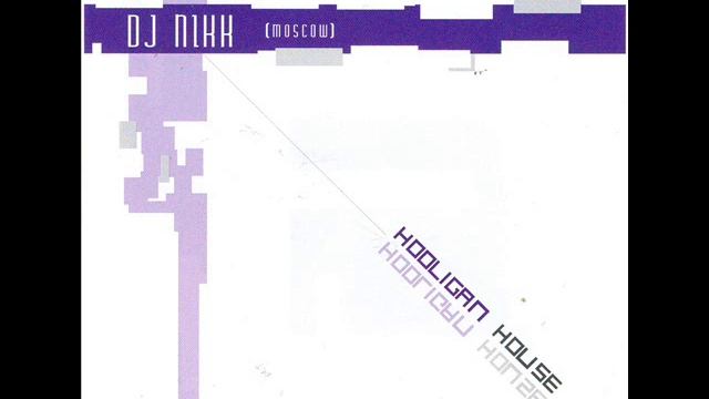 DJ Nikk -  Hooligan House