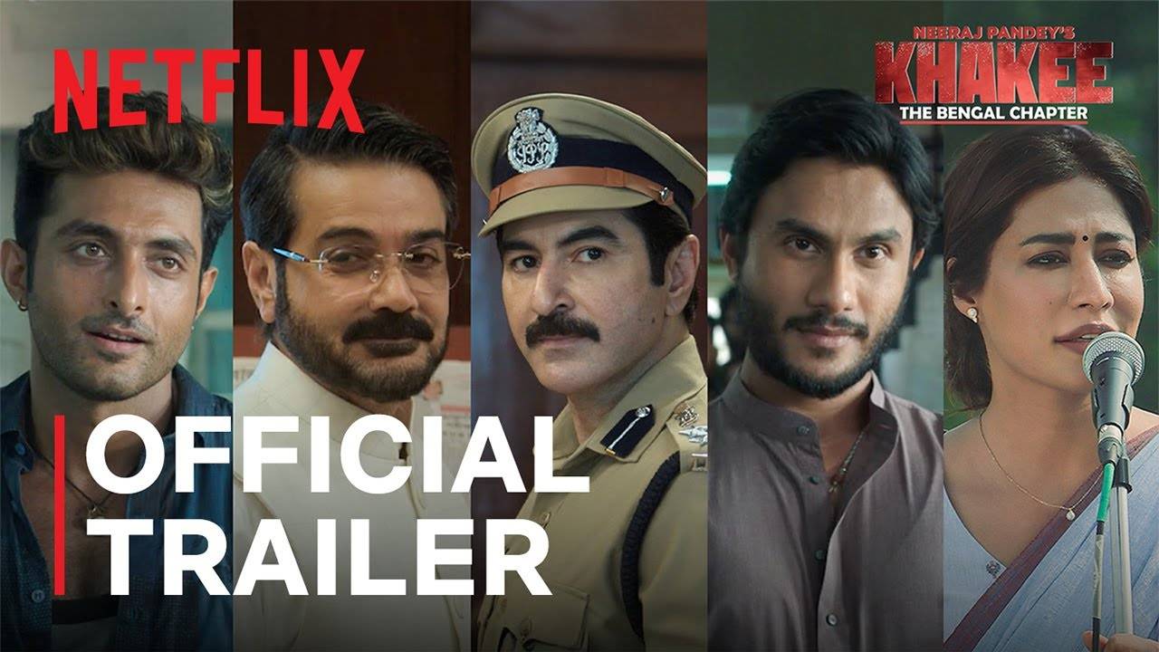 Khakee: The Bengal Chapter TV Series, Season 1 - Official Trailer | Netflix