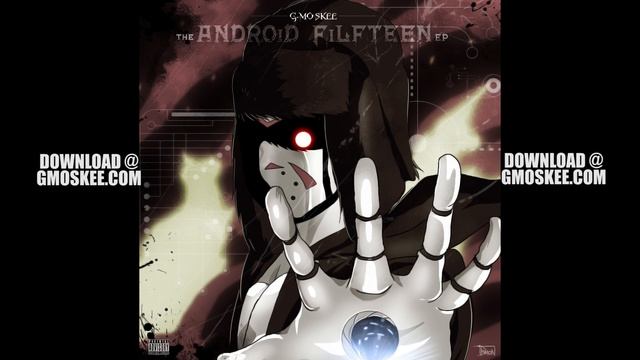 G-Mo Skee - Intro ( The Android FiLFTEEN EP) смотреть онлайн