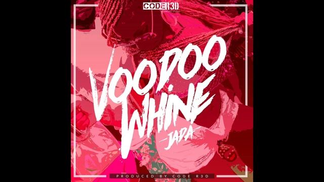 JADA - VOODOO WHINE ( 2022 SOCA)