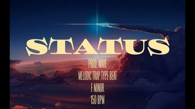 [Free] 2022 | Melodic Trap Type Beat - "Status" смотреть онлайн
