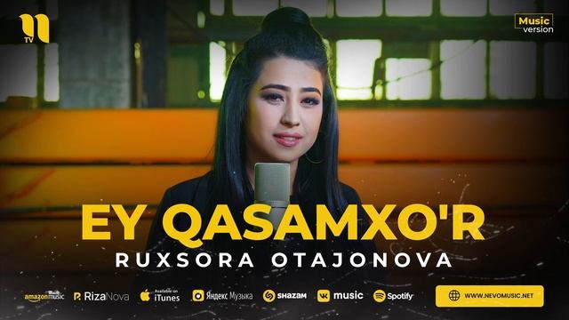 Ruxsora Otajonova - Ey Qasamxo'r (audio 2023)