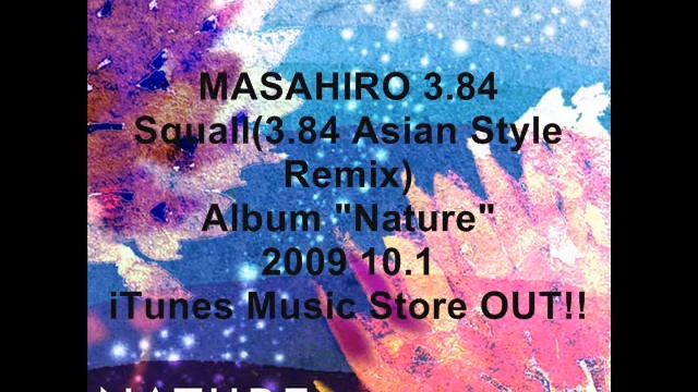 02)Squall(3.84 Asian Style Remix)  /MASAHIRO 3.84 Album 
