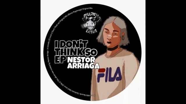 Nestor Arriaga - I Don't Think So (Original Mix) смотреть онлайн