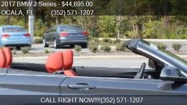 2017 BMW 2 Series 230i 2dr Convertible for sale in OCALA, FL смотреть онлайн