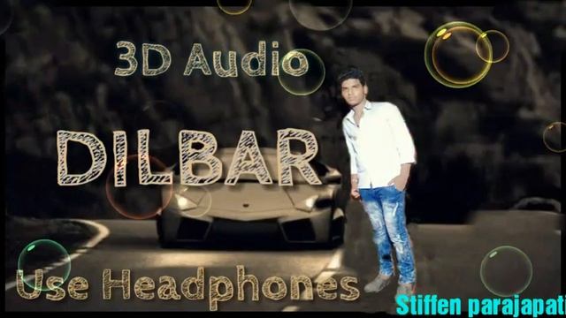 Dilbar Dilbar 3D MP3 song Dilbar Dilbar Dilbar Dilbar (Funny video with stiffen) смотреть онлайн