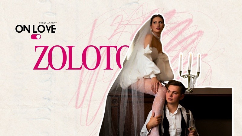 ZOLOTO | ONLOVE AGENCY
