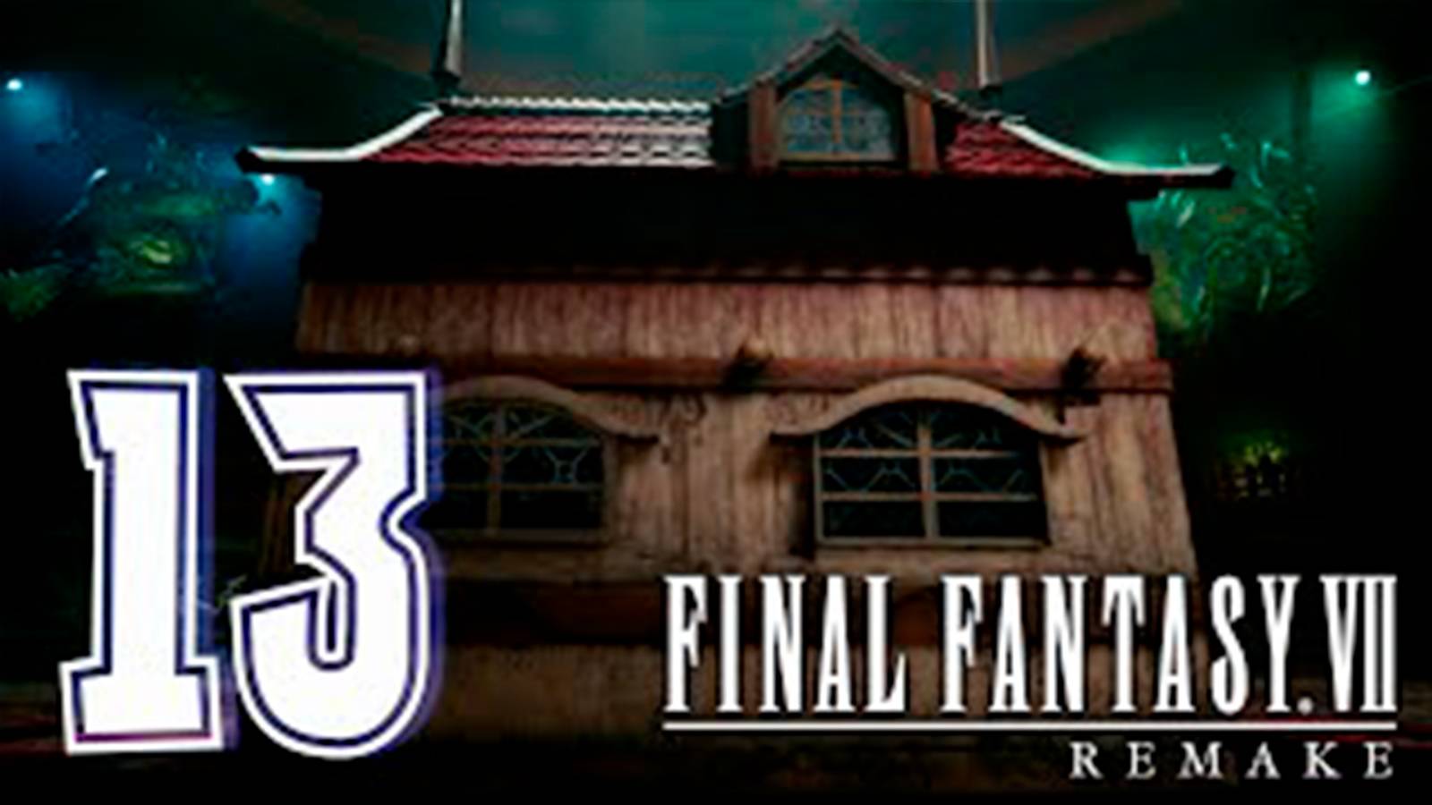 Прохождение FINAL FANTASY VII REMAKE. часть 13. Босс Hell House