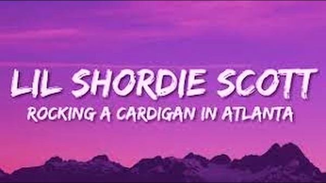 LIL SHORDIE SCOTT - ROCKING A CARDIGAN IN ATLANTA смотреть онлайн