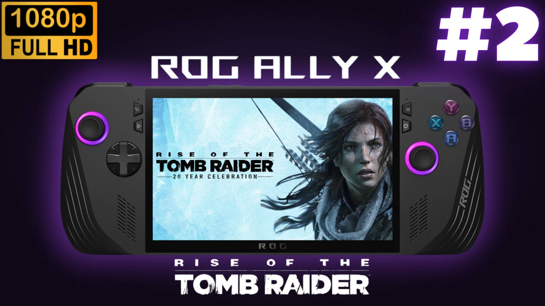ASUS ROG ALLY X Gameplay \ Rise of the Tomb Raider #2