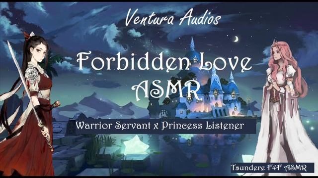 Forbidden Love ASMR (Warrior Servant x Princess Listener) (F4F) (Cute) (Protective) смотреть онлайн