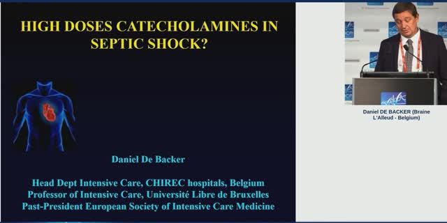 High doses of chatecholamines Daniel De Backer 2018