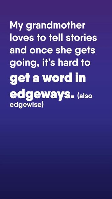 Английское выражение Get a word in edgeways. English idiom phrase proverb смотреть онлайн