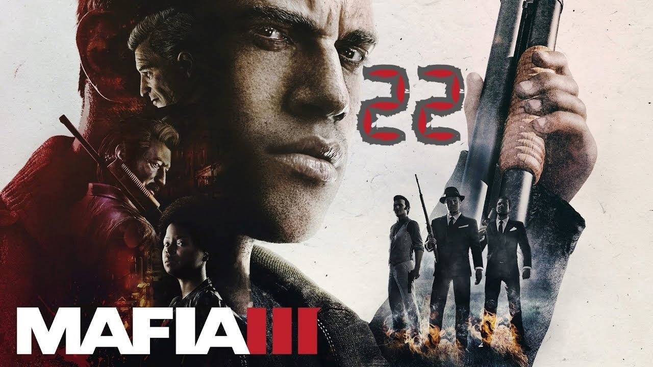 Прохождение Mafia 3 #22 (Несчастный случай на стройке)
