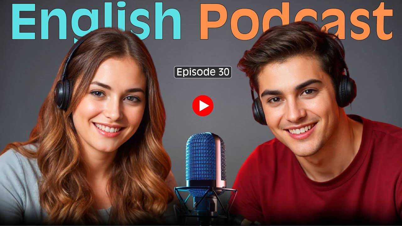 Learn English quickly with Smart Podcast | Episode 30 смотреть онлайн