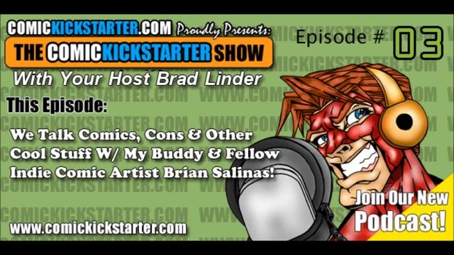 The Comickickstarter Show Episode 3 - Brad Linder Professional Comics Creator смотреть онлайн