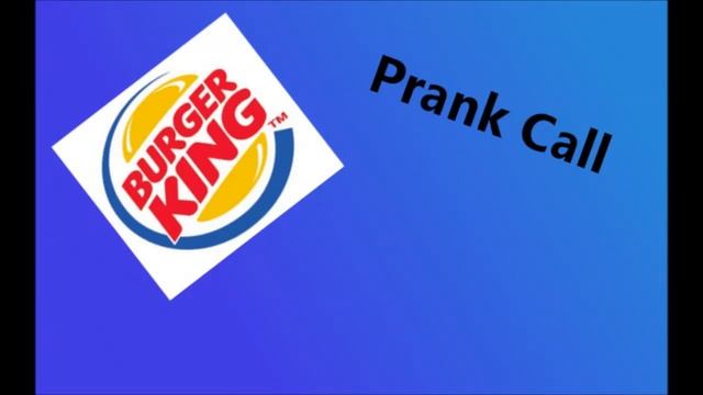 Terrible Food? Burger King Prank Call смотреть онлайн