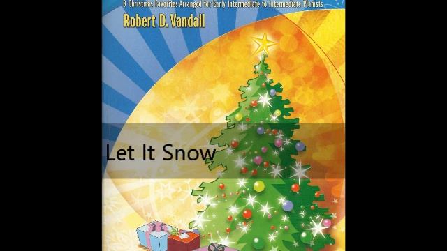 Vandall Christmas Solos 4 - Let It Snow смотреть онлайн