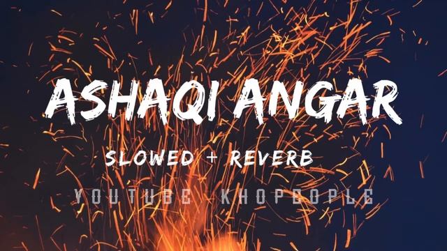 Ashaqi Angar [Slowed And Reverb] Earphones Recommended