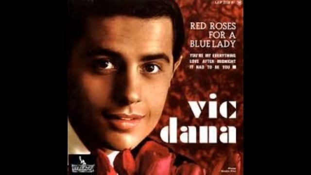 VIC DANA - Red roses for a blue lady смотреть онлайн