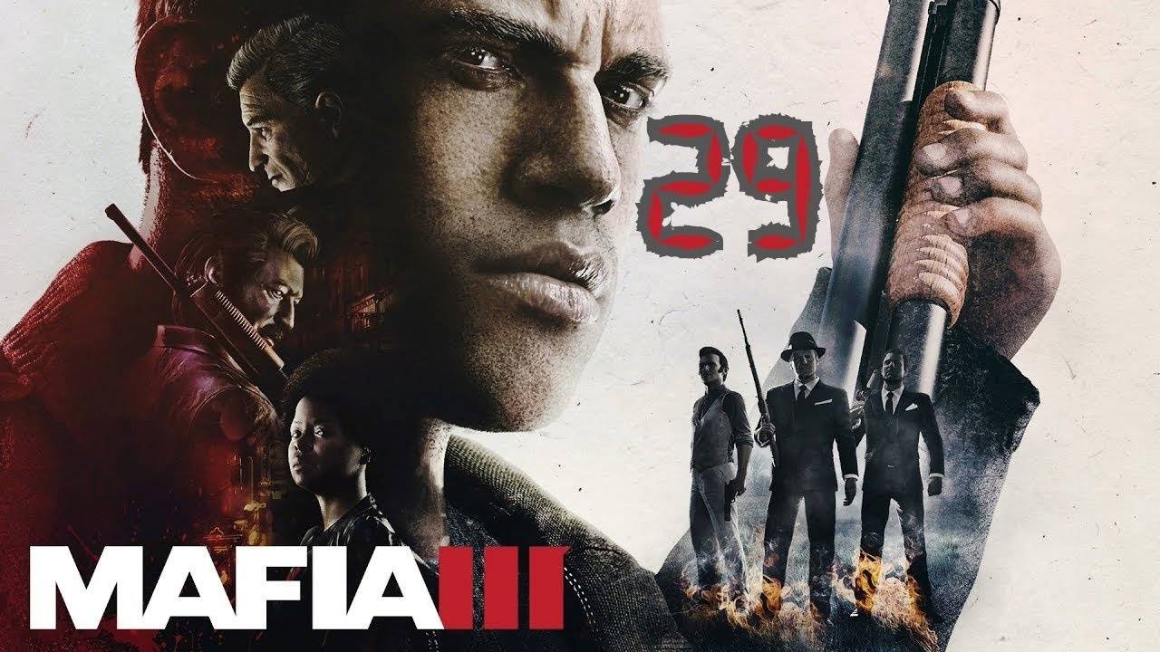 Прохождение Mafia 3 #29 (Охотник за головами)