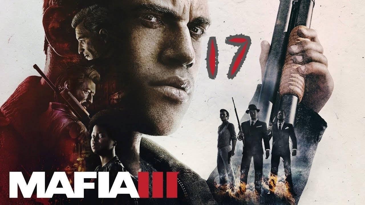 Прохождение Mafia 3 #17 (На побегушках)