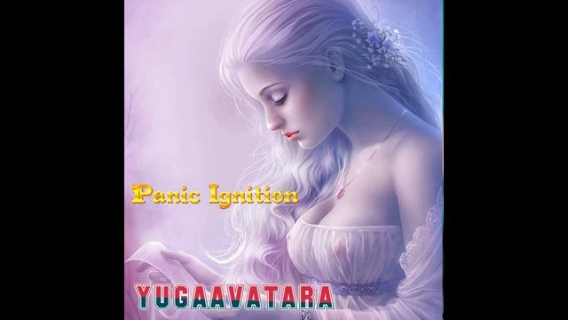 Yugaavatra- Panic Lgnition (2023 Mix)