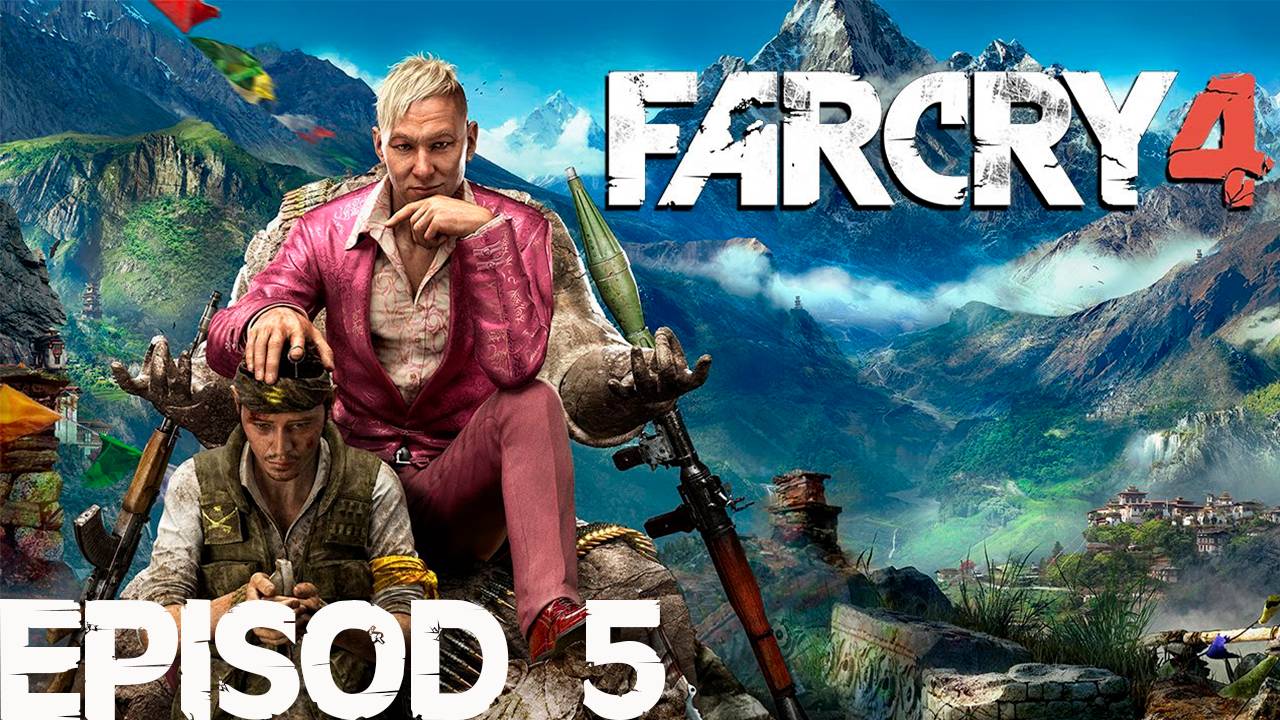 Прохождение игры - Far Cry 4 (без комментариев)