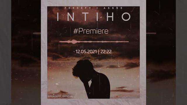 FerDefy ft Assss - Intiho ( Lyric ) #Premiere #Music #Lyric смотреть онлайн