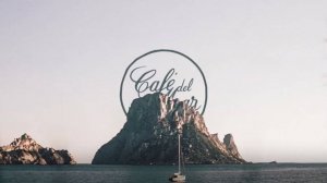 🎧 Café del Mar - Chillout Mix