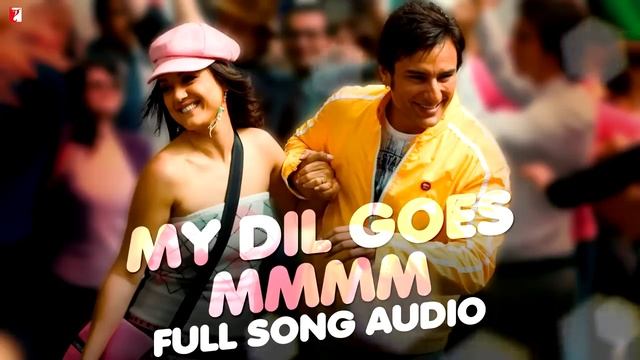 My Dil Goes Mmmm   Full Song Audio   Salaam Namaste   Shaan   Gayatri Iyer   Vishal & Shekhar
