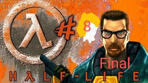 Прохождение Half-Life #8 смотреть онлайн