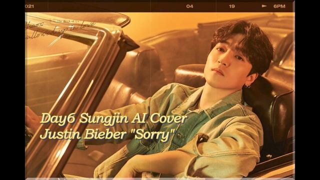 Day6 Sungjin AI Cover Justin Bieber Sorry смотреть онлайн