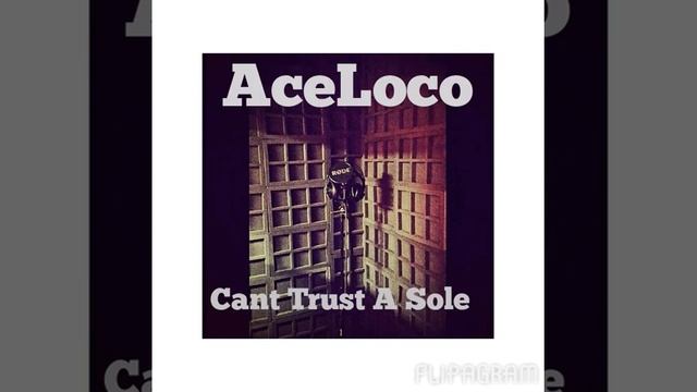 AceLoco-Cant Trust A Soul (Prod.By Ruthless Track смотреть онлайн